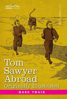 Tom Sawyer Abroad: By Huck Finn