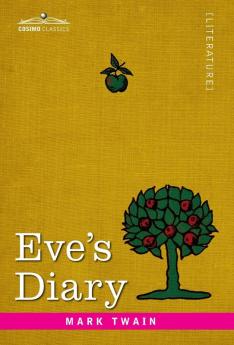 Eve's Diary: Translated from the Original Ms.