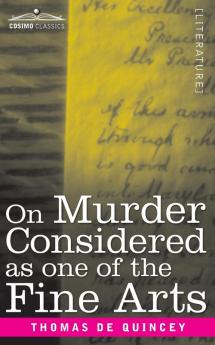 On Murder Considered as one of the Fine Arts