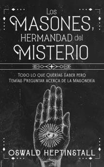Los Masones Hermandad del Misterio