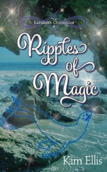 Ripples of Magic: 4 (Karakesh Chronicles)