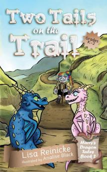 Two Tails on the Trail: 2 (Harry's Dragon Tales)