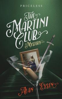 The Martini Club Mystery: Priceless: 4