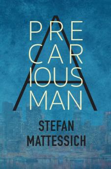 A Precarious Man