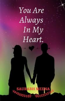 You Are Always in My Heart.: Promise is having a mean for me.