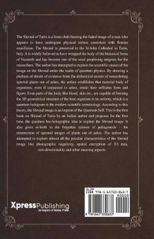 The Shroud Of Turin: An Imprint Of The Soul Apparition Or Quantum Bio-Hologram