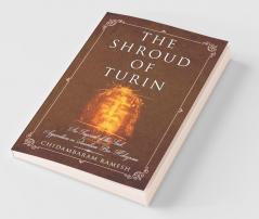 The Shroud Of Turin: An Imprint Of The Soul Apparition Or Quantum Bio-Hologram