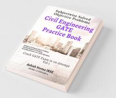 Civil Engineering Gate Practice Book Subjectwise Solved Objective Problems -Vol I