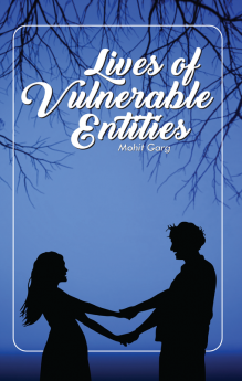 Lives Of Vulnerable Entities : Conversations &amp; Poetry