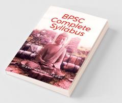Bpsc Complete Syllabus: Pt+Mains+Interview