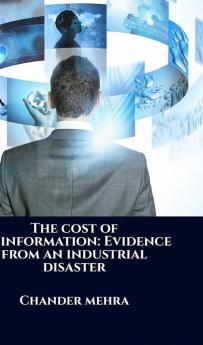 The cost of misinformation: Evidence from an industrial disaster