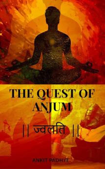 The Quest of Anjum