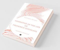 Narrative Of The Life Of Frederick Douglass: An American Slave
