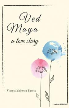 Ved Maya : A Love Story