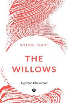 THE WILLOWS