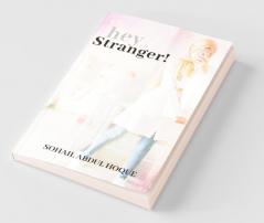 Hey Stranger!