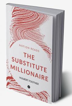 THE SUBSTITUTE MILLIONAIRE