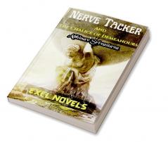 NERVE TACKER : And The Chalice Of Demeanours