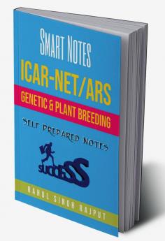 ICAR NET Genetics and Plant Breeding: Smart Notes : Self Prepared Notes