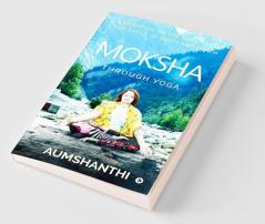 Moksha Through Yoga