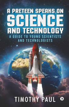 Preteen Speaks on Science and Technology