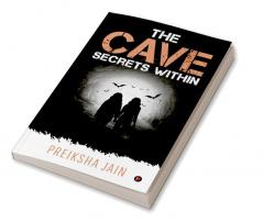 THE CAVE: SECRETS WITHIN