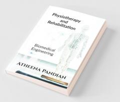 Physiotherapy And Rehabilitation Equipment: Biomedical Equipment