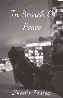 In Search Of Peace