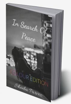 In Search Of Peace (Colour Edition)