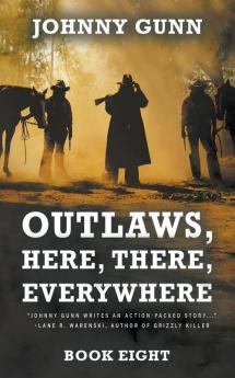 Outlaws Here There Everywhere