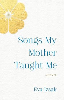 Songs My Mother Taught Me