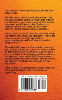 The Art and Science of Self-Discovery: Explore your Personality Discover Your Strengths Gain Self-Awareness and Design a Life That Fits You