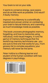 Improve Your Memory - Learn Faster Retain more and Unlock Your Brain's Potential - 17 Scientifically Proven Memory Techniques for Better Daily Living