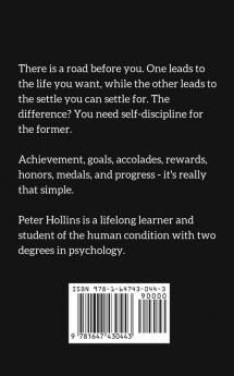 The Science of Self-Discipline: The Willpower Mental Toughness and Self-Control to Resist Temptation and Achieve Your Goals