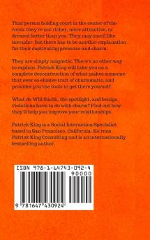 Magnetic Charisma: How to Build Instant Rapport Be More Likable and Make a Memorable Impression - Gain the It Factor