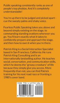 Fearless Public Speaking: How to Destroy Anxiety Captivate Instantly and Become Extremely Memorable - Always Get Standing Ovations