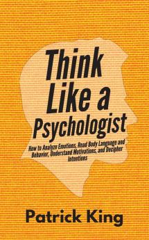 Think Like a Psychologist