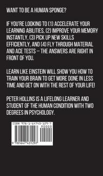 Learn Like Einstein: Memorize More Read Faster Focus Better and Master Anything With Ease... Become An Expert in Record Time