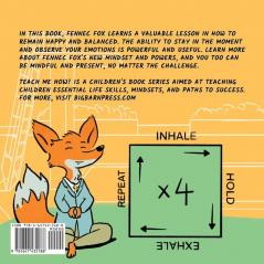 The Mindful Fennec Fox: A Children's Book About Patience Slowing Down and Balance