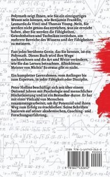 Polymath: Beherrsche mehrere Disziplinen Lerne neue Fähigkeiten Denke flexibel und Werde ein außergewöhnlicher Autodidakt