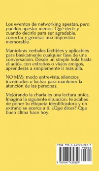 Mejorando las charlas: Habla con quien sea evita la incomodidad genera conversaciones profundas y haz amigos de verdad