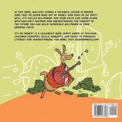 The Wallaby with Willpower: A Children's Book About Deciding How To Spend Money Knowing How To Plan For The Future And Keeping Your Financial Priorities Straight