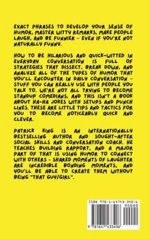 How To Be Hilarious and Quick-Witted in Everyday Conversation