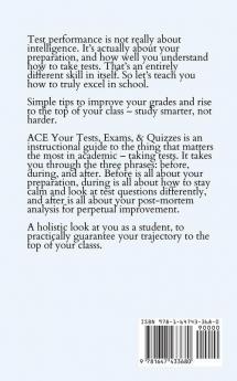 ACE Your Exams Tests & Quizzes: 34 Test-Taking Strategies for Top Grades Time Efficiency Less Stress and Academic Excellence