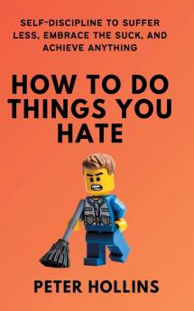 How To Do Things You Hate