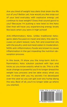 Anti-Inflammatory Keto 30 Percent More Effective: Complete Women and Men Beginners Guide to the Ketogenic Low-Carb Clarity with Intermittent Fasting for Accelerated Weight Loss; Reset Your Life Today