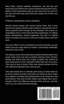 Mental Toughness and True Grit: Develop an Unbeatable Mindset the Self-Discipline to Succeed Achieve a Champion's Mind the Willpower of a Navy Seal and Become an Elite Spartan with Self-Control