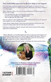 Messy Miracles: The Unfiltered Truth about Manifesting Abundance Through Depression Addiction and Divorce