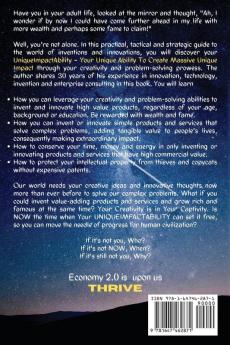 Invent And Grow Rich And Famous At The Same Time: Turning Inventors And Non-Inventors Into Needle Movers Of Human Progress: 2 (Uniqueimpactability)