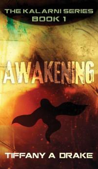 Awakening: 1 (The Kalarni)